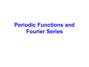 7. Periodic Functions and Fourier Series