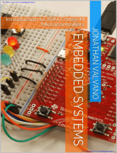 Embedded Systems, Introduction to ARM Cortex M Microcontrollers by Jonathan W Valvano- By www.LearnEngineering.in