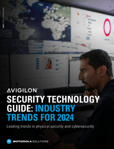 Security Technology Trends 2024 by Avigilion