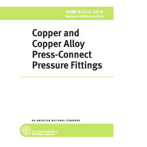 Asme-B16-51-2018-Copper-And-Copper-Alloy-Press-Connect-Pressure-Fittings-Workbook