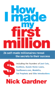 How I made my first million   26 self-made millionaires reveal the secrets to their success ( PDFDrive )