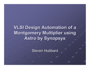 VLSI Design Automation of a Montgomery Multiplier using Astro by ...