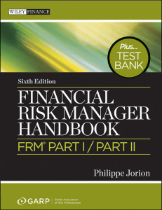 Financial Risk Manager Handbook + Test Bank FRM Part I  Part II (Philippe Jorion etc.) (Z-Library)