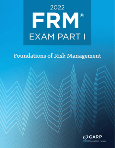 2022 FRM© Exam Part I Foundations of Risk Management (GARP (Global Association of Risk Professionals)) (Z-Library)