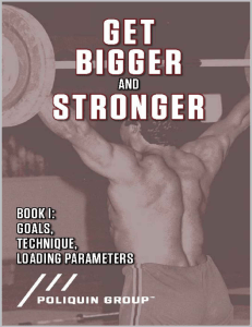 Get Bigger And Stronger Book 1 Goals, Technique, Loading Parameters (Charles Poliquin, Poliquin Group) (Z-Library)