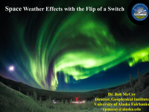 Space Weather Effects with the Flip of a Switch, by Dr. Bob McCoy