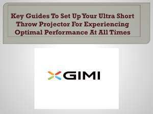 Key Guides To Set Up Your Ultra Short Throw Projector For Experiencing Optimal Performance At All Times