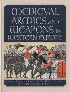 Medieval Armies and Weapons in Western Europe - An Illustrated History (Jean-Denis G. G. Lepage) (Z-Library)