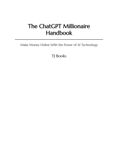 The ChatGPT Millionaire Handbook. Make Money Online..Power of AI Technology 2023The ChatGPT Millionaire Handbook. Make Money Online..Power of AI Technology 2023