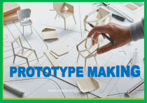 Prototype Making: Design & Engineering