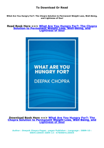download Pdf What Are You Hungry For?: The Chopra Solution to Permanent Weight Loss, Well-Being, and Lightness of Soul by Deepak Chopra on Iphone
