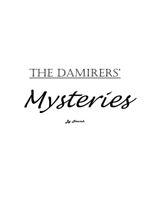 The Damirers' Mysteries