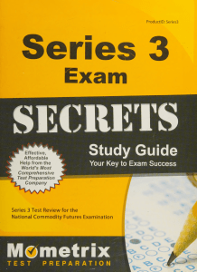 Series 3 Exam Secrets Study Guide  Series 3 Test Review for -- Series 3 Exam Secrets Test Prep Team -- 2013-02-14 -- Mometrix Media LLC -- 9781610728522 -- e7c006df8d97b0f39ac421fad3ad06b2 -- Anna’s  