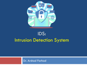 IDS: Intrusion Detection System 
