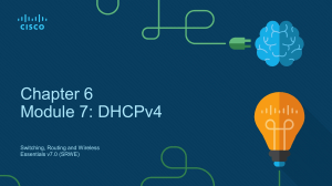 Chapter 6 SRWE Module 7 DHCPv4