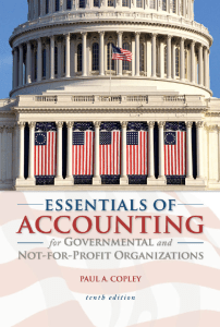 Essentials-of-Accounting-for-Governmental-and-Not-for-Profit-Organizations-by-Paul-A.-Copley-10th-Edition copy