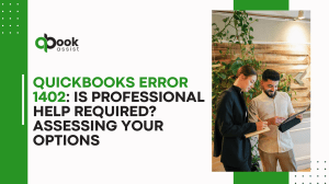 QuickBooks Error 1402 Is Professional Help Required Assessing Your Options