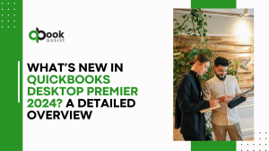 What’s New in QuickBooks Desktop Premier 2024 A Detailed Overview