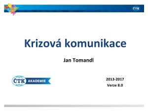 Krizová komunikace. Jan Tomandl Verze 8.0