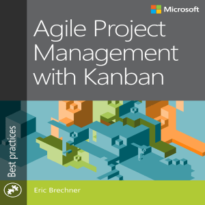Eric Brechner - Agile Project Management with Kanban (Developer Best Practices) (2015, Microsoft Press) - libgen.li
