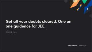 Get all your doubts cleared One on one guidence for JEE with anno