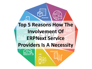 Top 5 Reasons How The Involvement Of ERPNext Service Providers Is A Necessity