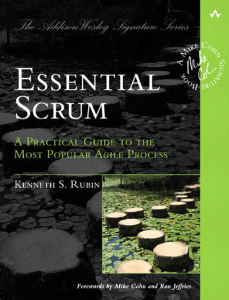 Essential Scrum A Practical Guide to the Most Popular Agile Process by Kenneth S. Rubin