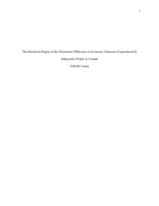 ECON 232 Final Paper to Submit-The Historical Origins of the Persistence Difference in Economic Outcomes Experienced by Indigenous People in Canada