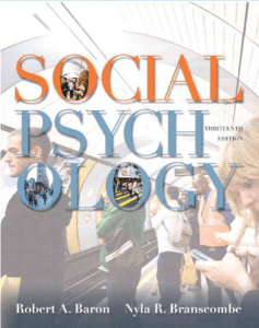 Social Psychology by Baron and Branscombe (13th-Edition)
