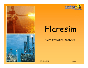 Flare Radiation Analysis. Rev 2.2 FLARESIM Slide 1