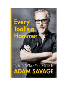 Every Tools a Hammer Life Is What You Make It (Adam Savage) (Z-Library)