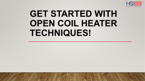 Get Started with Open Coil Heater Techniques!