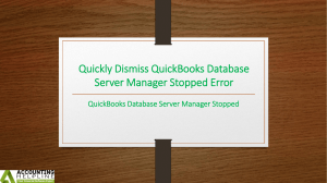 How to deal with QuickBooks Database Server Manager Stopped glitch