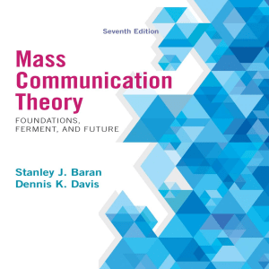 Mass Communication Theory  Foundations, Ferment, and Future ( PDFDrive )