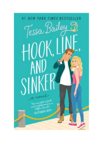 Hook, Line, and Sinker - Tessa Bailey (1)