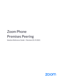 Zoom Phone Premise Peering Design Guide - Revision 05.2021
