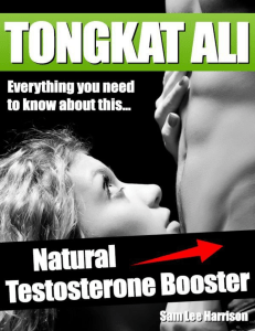 Natural Testosterone Booster - Tongkat Ali (Sam Lee Harrison) (Z-Library)