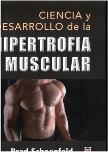 (Brad Schoenfeld) - Ciencia Y Desarrollo De la Hipertrofia Muscular - 1º Edición