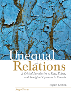 Augie Fleras - Unequal Relations  A Critical Introduction to Race, Ethnic, and Aboriginal Dynamics in Canada,-Pearson Canada (2016)