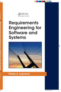 [Applied software engineering series] Phillip A. Laplante - Requirements Engineering for Software and Systems (2009, CRC Press,Auerbach Publications)(1)(1) (3)