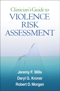 Clinicians Guide to Violence Risk Assessment