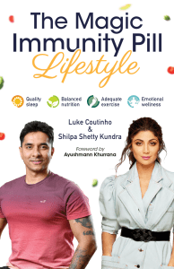 The-Magic-Immunity-Pill-Lifestyle Luke-Coutinho-Shilpa-Shetty-Kundra Published-by-BUUKS