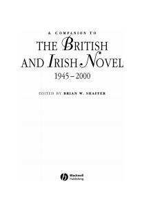 (Blackwell Companions to Literature and Culture) Brian W. Shaffer - A Companion to the British and Irish Novel 1945 - 2000 -Wiley-Blackwell (2005)