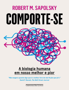 Robert M. Sapolsky - Comporte-se - A biologia humana em nosso melhor e pior (Em Portugues do Brasil)