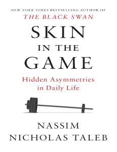 Skin in the Game  Hidden Asymmetries in Daily Life - PDF Room