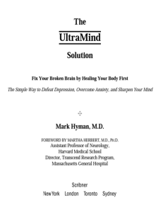 The UltraMind Solution Fix Your Broken Brain by Healing Your Body First - The Simple Way to Defeat Depression, Overcome Anxiety, and Sharpen Your Mind - PDFDrive.com