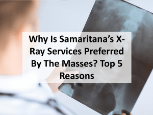 Why Is Samaritana’s X-Ray Services Preferred By The Masses? Top 5 Reasons