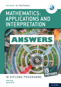 Mathematics - Applications and Interpretation - ANSWERS - IB Prepared (Peter Gray, David Harris) (z-lib.org)