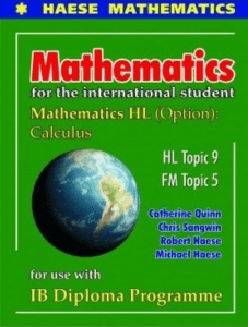 Mathematics - Mathematics HL (Option) - Calculus (Catherine Quinn, Chris Sangwin, Robert Haese etc.) (z-lib.org)