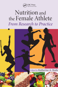 Nutrition and the Female Athlete - From Research to Practice